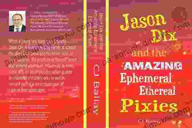 Book Cover: Jason Dix And The Amazing Ephemeral Ethereal Pixies Jason Dix And The Amazing Ephemeral Ethereal Pixies