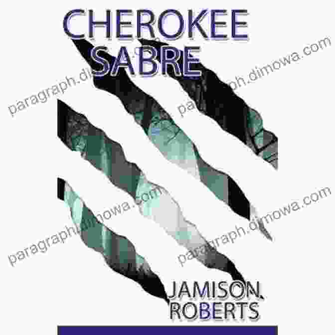 Cherokee Sabre Book Cover Cherokee Sabre Jamison Roberts