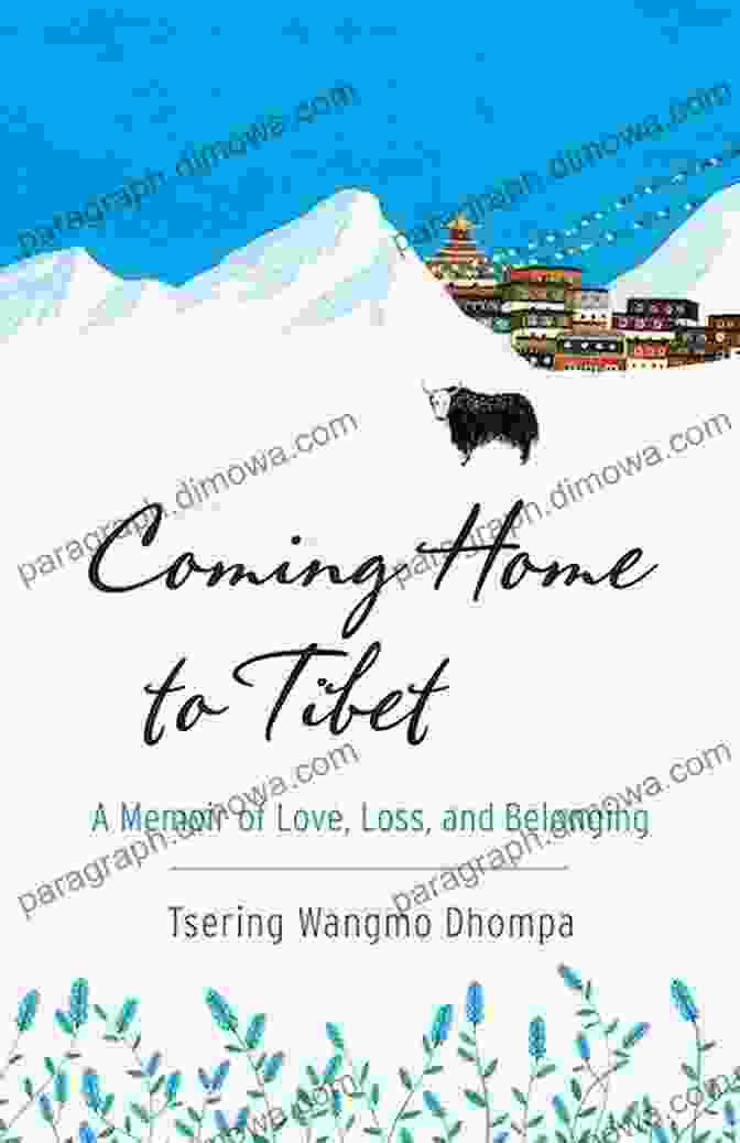 Coming Home To Tibet Book Cover Coming Home To Tibet: A Memoir Of Love Loss And Belonging