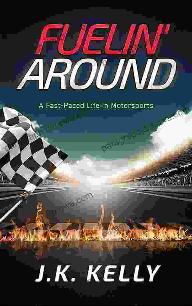 Cover Of Fuelin Around J K Kelly