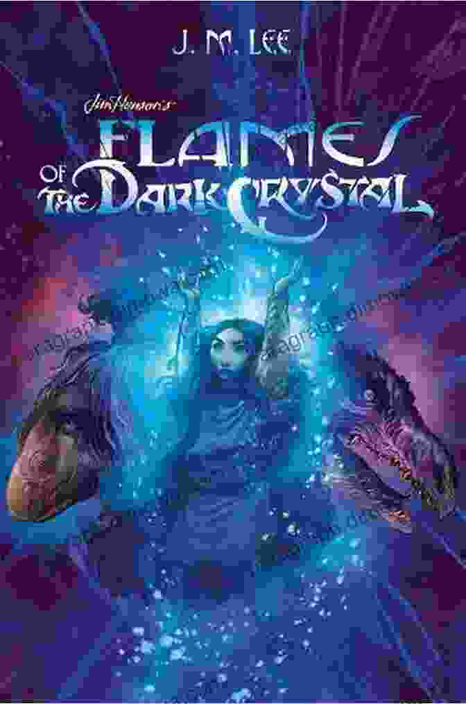 Flames Of The Dark Crystal Book Cover Flames Of The Dark Crystal #4 (Jim Henson S The Dark Crystal)