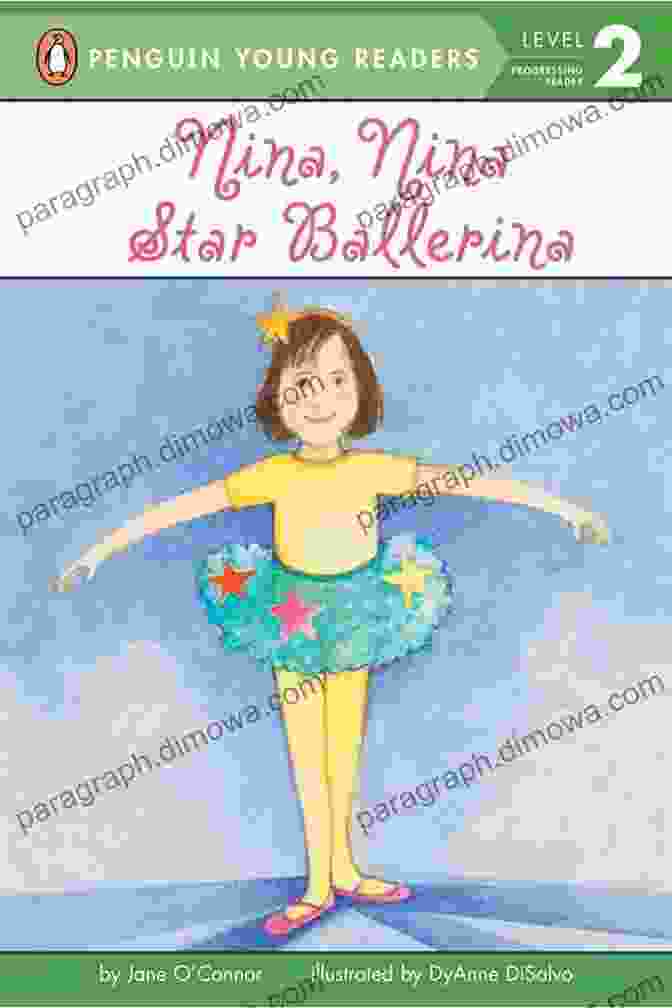 Nina Nina Ballerina Book Cover: A Young Girl In A Pink Tutu, Leaping Gracefully In A Ballet Pose. Nina Nina Ballerina (Penguin Young Readers Level 2)