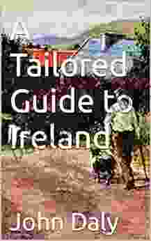 A Tailored Guide To Ireland