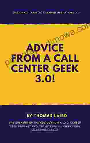 Advice From A Call Center Geek 3 0