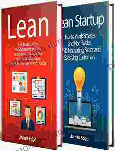 Lean: An Essential Guide To Lean Startup Lean Six Sigma Lean Analytics Lean Enterprise Lean Manufacturing Agile Project Management Kanban And Scrum