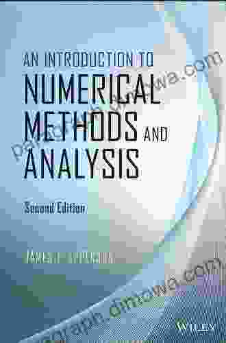 An Introduction to Numerical Methods and Analysis