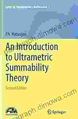 An Introduction To Ultrametric Summability Theory (Forum For Interdisciplinary Mathematics 2)