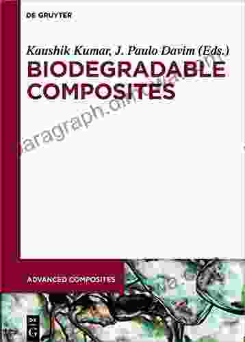 Biodegradable Composites: Materials Manufacturing And Engineering (Advanced Composites 10)