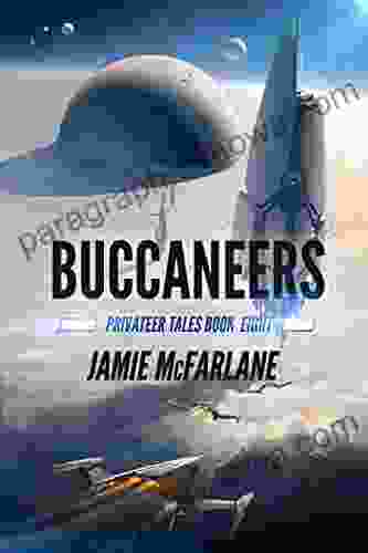 Buccaneers (Privateer Tales 8) Jamie McFarlane