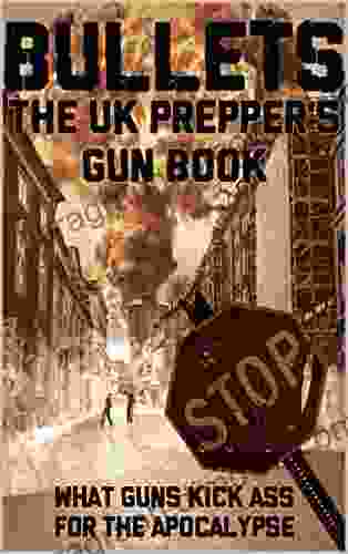 Bullets: The UK Prepper S Gun