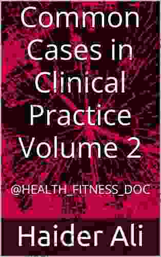 Common Cases In Clinical Practice Volume 2: HEALTH FITNESS DOC