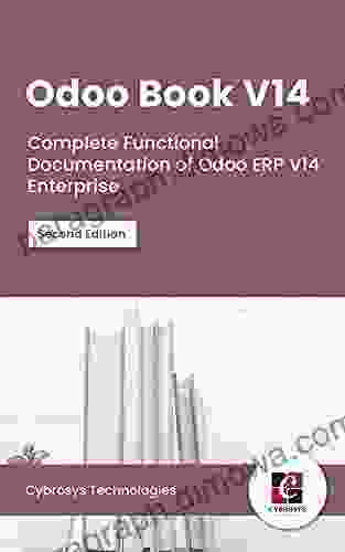 Odoo V14: Complete Functional Documentation Of Odoo ERP V14 (Version)