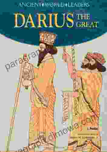 Darius The Great (Ancient World Leaders)