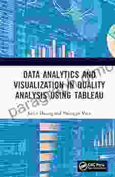 Data Analytics And Visualization In Quality Analysis Using Tableau