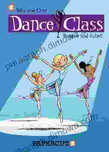 Dance Class #2: Romeos And Juliet (Dance Class Graphic Novels)