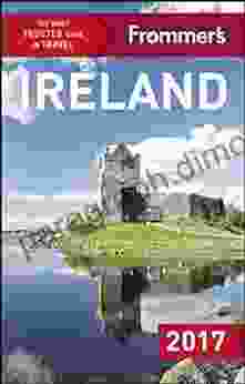 Frommer s Ireland 2024 (Complete Guide) Jack Jewers