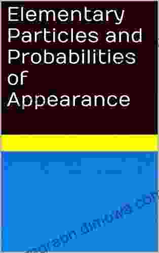 Elementary Particles And Probabilities Of Appearance