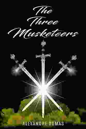 The Three Musketeers By Alexandre Dumas (Annotated)