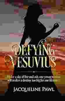 Defying Vesuvius Jacqueline Pawl