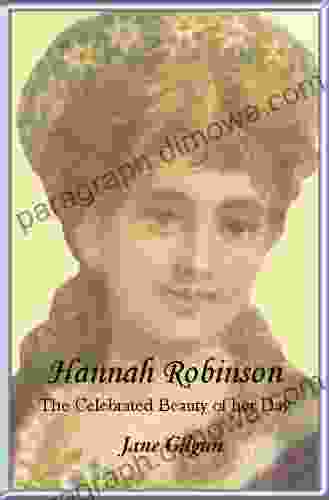 Hannah Robinson The Celebrated Beauty Of Her Day