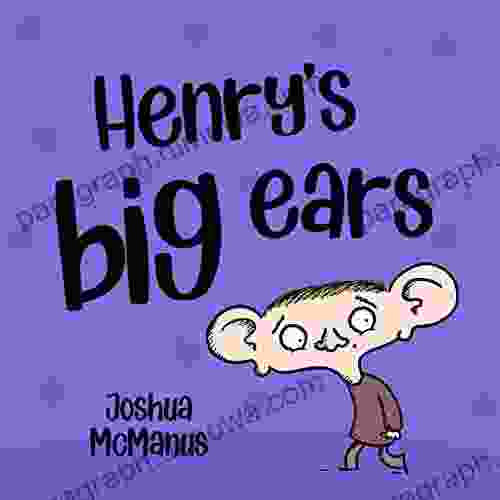 Henry S Big Ears (Childrens Books): Childrens 2 7 (Giggletastic Stories 6)