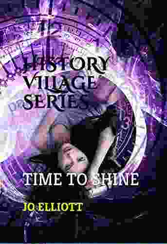 HISTORY VILLAGE: TIME TO SHINE