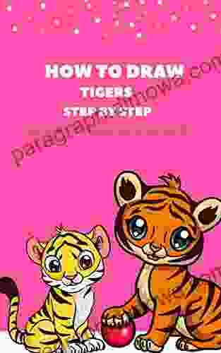 How Do You Draw A Cute Tiger Step By Step: How Do You Draw A Tiger 2024