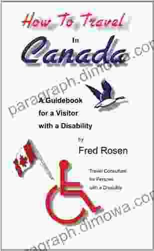 How To Travel In Canada A Guidebook For Persons With A Disability