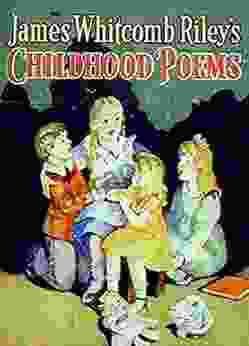 Poems Of Childhood James Whitcomb Riley