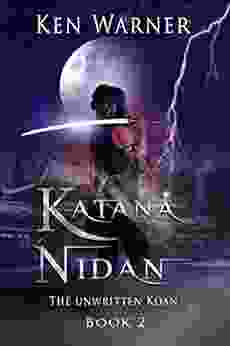 Katana Nidan: The Unwritten Koan (The Katana 2)