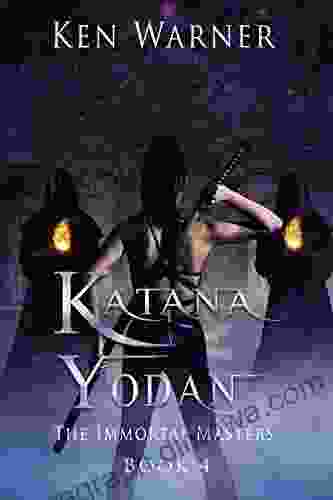 Katana Yodan: The Immortal Masters (The Katana 4)