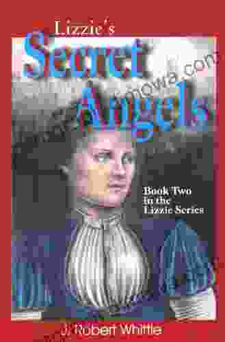 Lizzie S Secret Angels (Book 2 Lizzie Series)