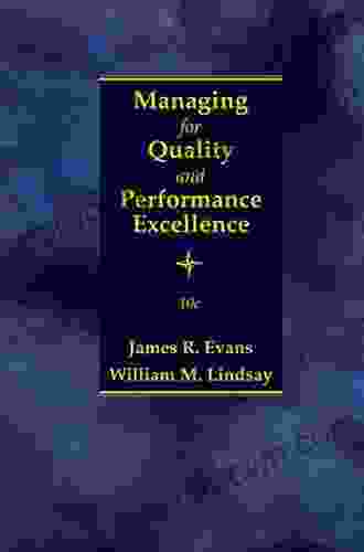 Managing For Quality And Performance Excellence