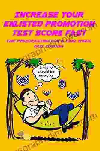 Increase Your Enlisted Promotion Test Score Fast: The Procrastinator S Two Week Out Edition