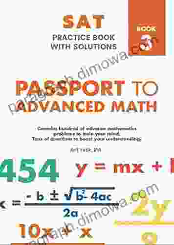 SAT MATHEMATICS PRACTICE WITH SOLUTIONS 3: PASSPORT TO ADVANCE MATH