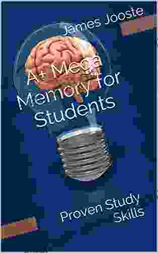 A+ Mega Memory For Students: Proven Study Skills (Unlocking The Genius Within 1)