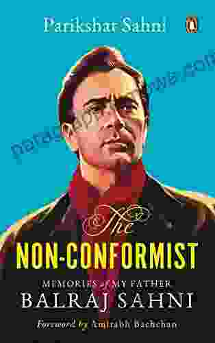 The Non Conformist: Memories Of My Father Balraj Sahni