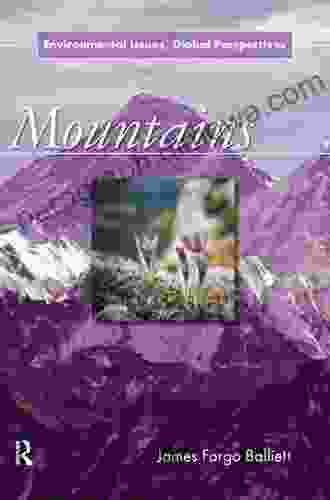 Mountains: Environmental Issues Global Perspectives