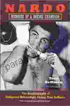 Nardo: Memoirs Of A Boxing Champion