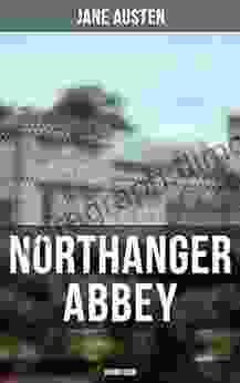 Northanger Abbey (Unabridged) Jane Austen