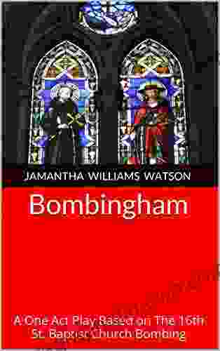 Bombingham: A One Act Play Based on The 16th St Baptist Church Bombing