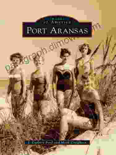 Port Aransas (Images Of America)