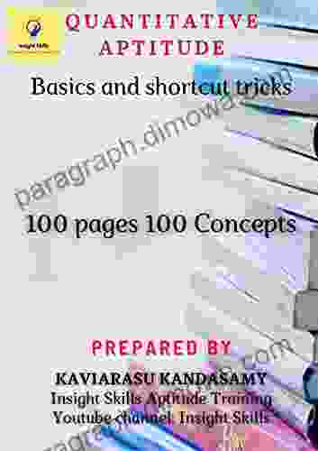 QUANTITATIVE APTITUDE BASICS AND SHORTCUTS: 100 PAGES 100 CONCEPTS