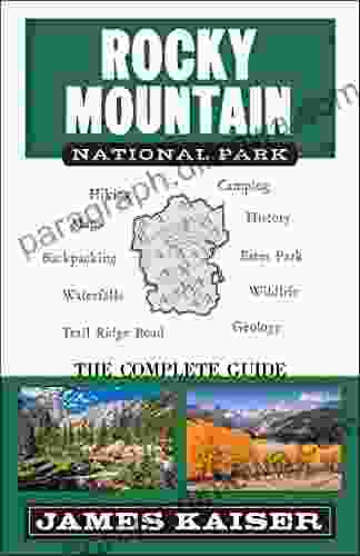 Rocky Mountain National Park: The Complete Guide: (Color Travel Guide)