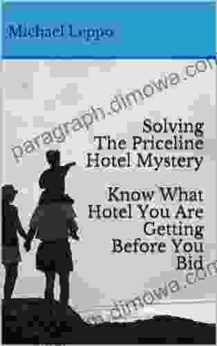 Solving The Priceline Hotel Mystery: Know What Hotel You Are Getting Before You Bid