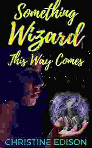 Something Wizard This Way Comes (Something Wizard 1)