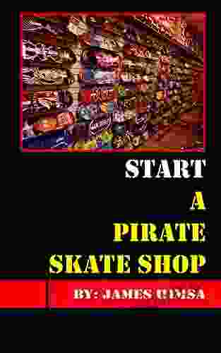 Start A Pirate Skate Shop: Make Money Selling Skateboards And More