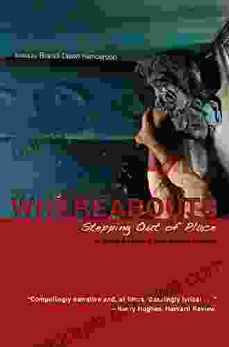 Whereabouts: Stepping Out Of Place An Outside In Literary Travel Anthology