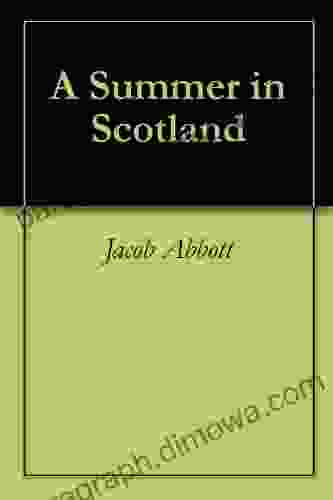 A Summer In Scotland Jacob Abbott