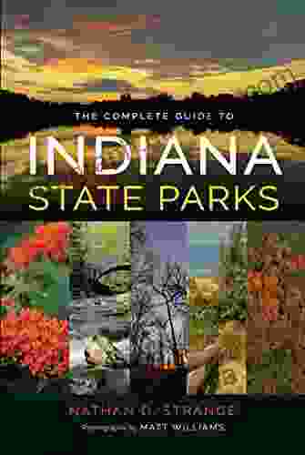 The Complete Guide To Indiana State Parks